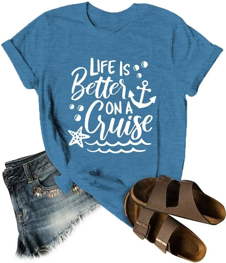 life is better on a cruise shirt