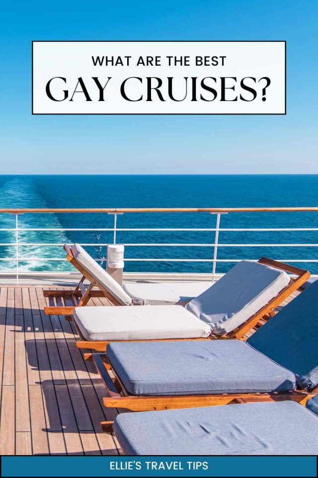 15 Best Gay Cruises Of 2024 & Destinations!